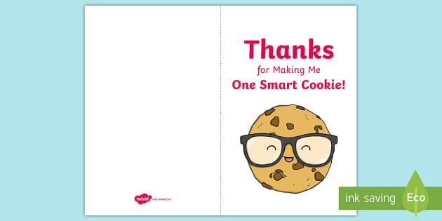 Thanks for Making Me One Smart Cookie! Card Image