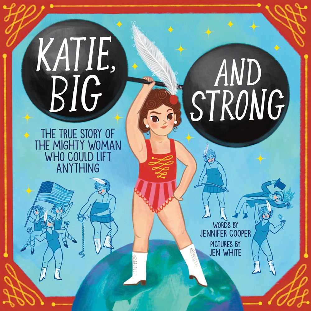 Katie, Big and Strong by Jennifer Cooper Educator Guide