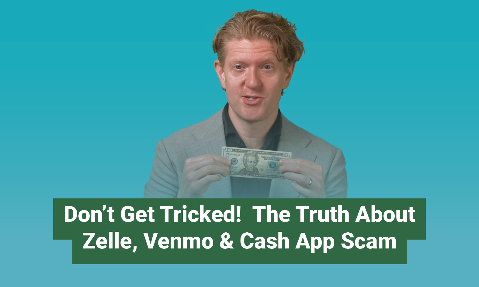 Zelle, Venmo & Cash App Scams Explained