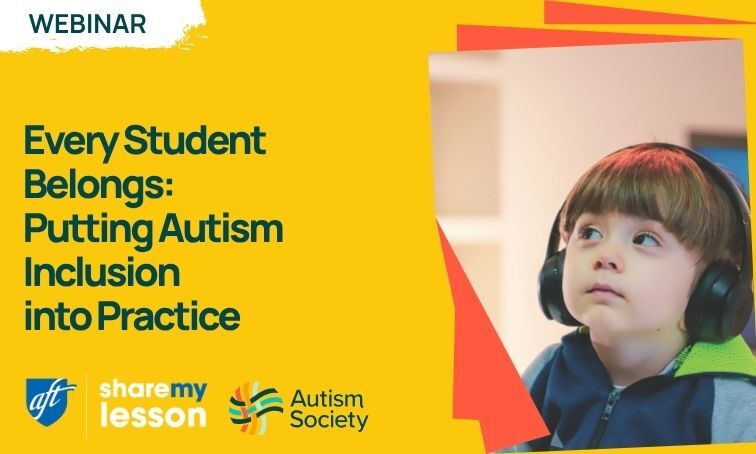 Every Student Belongs: Putting Autism Inclusion into Practice