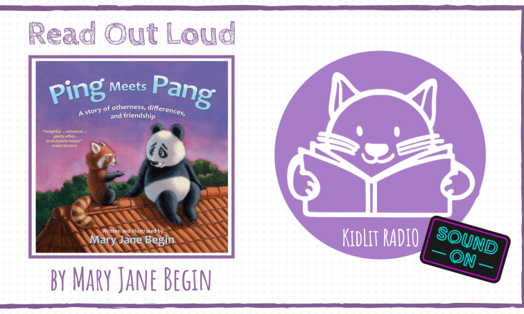 KidLit RADIO: Read Out Loud PING MEETS PANG